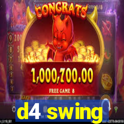 d4 swing